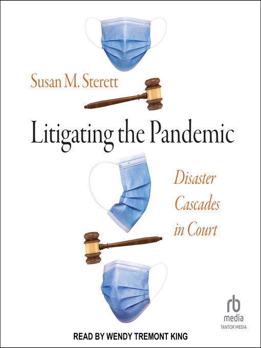 Title details for Litigating the Pandemic by Susan M. Sterett - Available